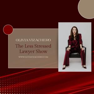 The Less Stressed Lawyer Show