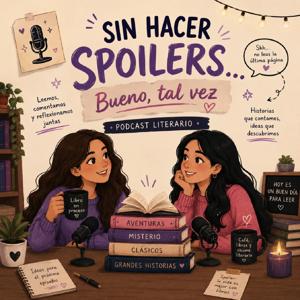Sin Hacer Spoilers... Bueno, Tal Vez