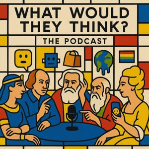 What Would They Think?