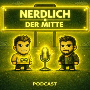 Nerdlich der Mitte Podcast