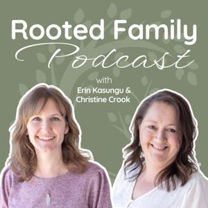 Rooted Family Podcast