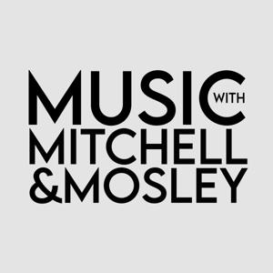 Music with Mitchell and Mosley