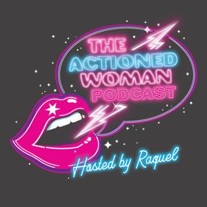 The Actioned Woman