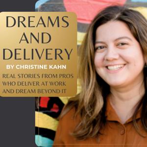 Dreams and Delivery
