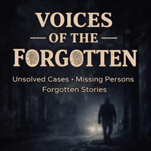 Voices of the Forgotten