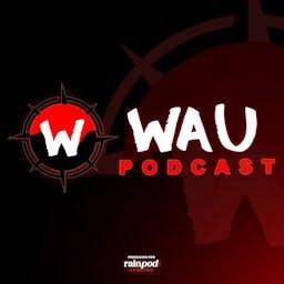 WAU Podcast
