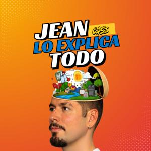 Jean CASI Lo Explica Todo
