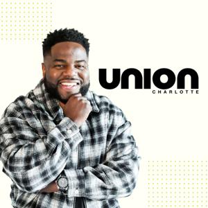 Union Church Charlotte Podcast