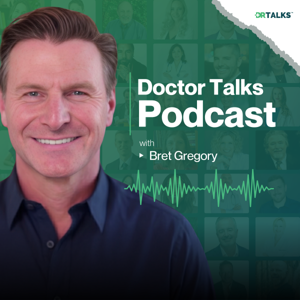 Dr Talks Podcast with Bret Gregory