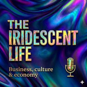 The Iridescent Life