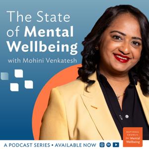 The State of Mental Wellbeing: A Podcast on Mental Health and Substance Use