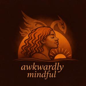 Awkwardly Mindful