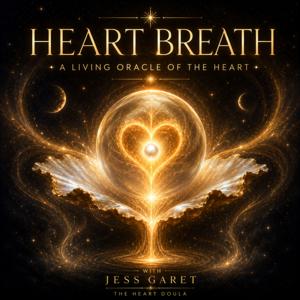 Heart Breath- A Living Oracle of the Heart