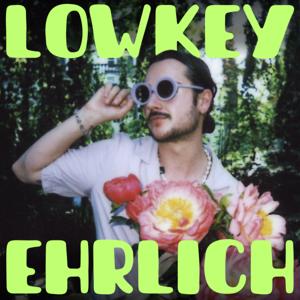 Lowkey Ehrlich – Ein Podcast über Aktuelles