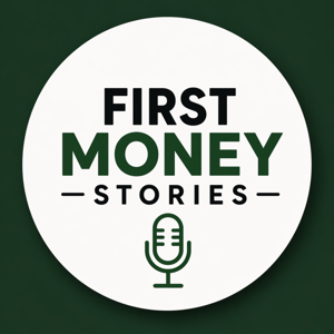 First Money Stories