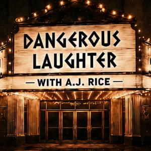 Dangerous Laughter