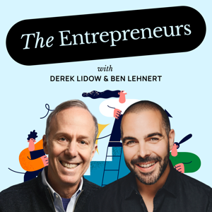 The Entrepreneurs with Ben Lehnert & Derek Lidow