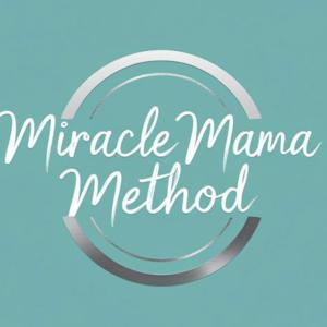 Fertile AF- The Miracle Mama Method