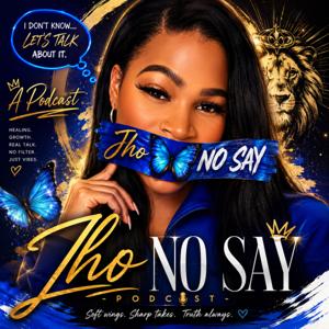 Jho No Say Podcast