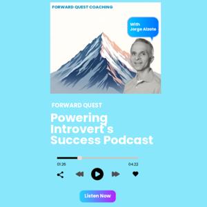 Forward Quest: Powering Introvert's Success