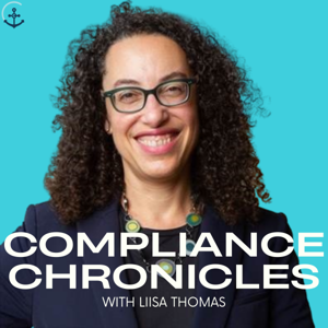 Compliance Chronicles with Liisa Thomas