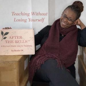 Teaching Without Losing Yourself — The Podcast