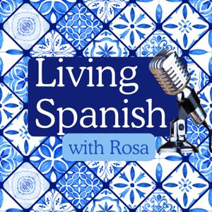 Living Spanish with Rosa