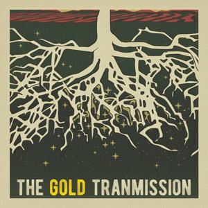The Gold Transmission