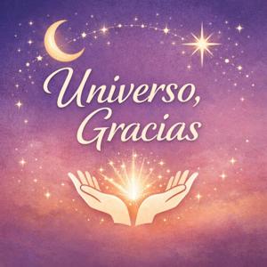 Universo, Gracias!