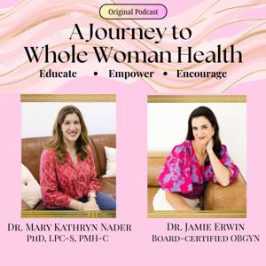 A Journey to Whole Woman Health