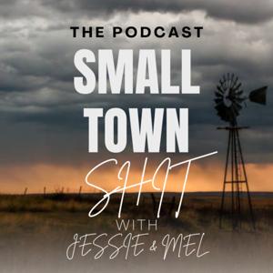 Small Town Shit