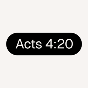 Acts 4:20