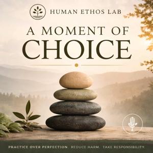 A Moment of Choice Podcast