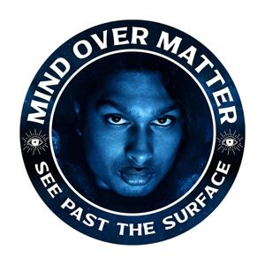Mind Over Matter