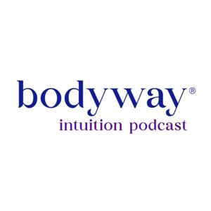 Bodyway Intuition Podcast
