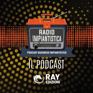 Radio Impiantistica - Il podcast
