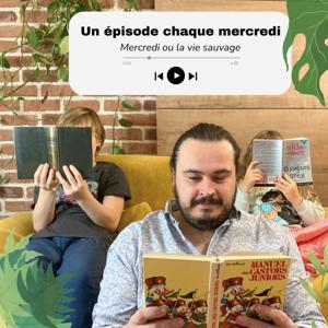 Mercredi ou la vie sauvage