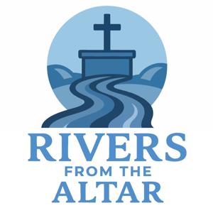 Rivers From the Altar