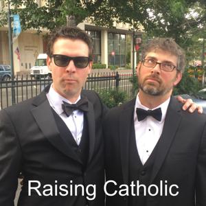 The Raising Catholic Podcast