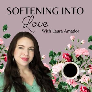Softening Into Love