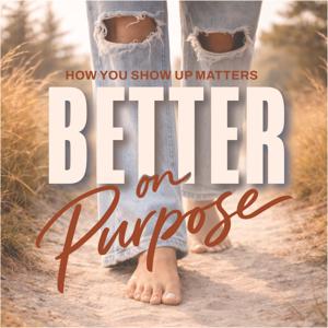 Better On Purpose