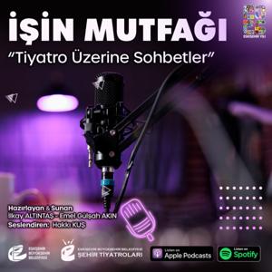 İşin Mutfağı- Tiyatro