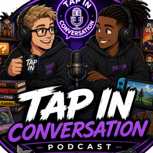 Tap In Conversation Podcast