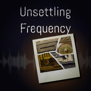 Unsettling Frequency