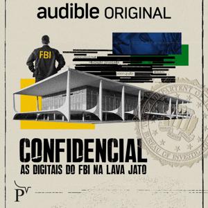 Confidencial: as digitais do FBI na Lava-Jato