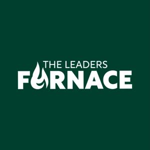The Leaders Furnace's Podcast