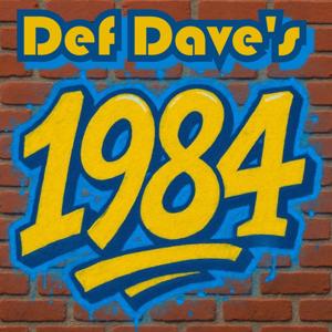Def Dave's 1984