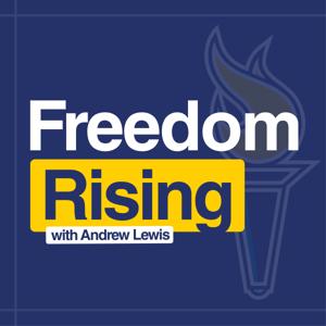 Freedom Rising with Andrew Lewis