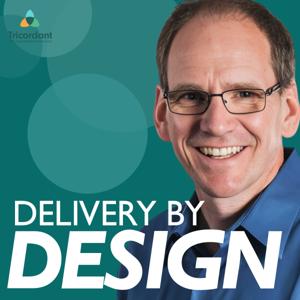 Delivery by Design