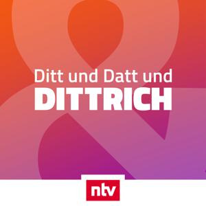 Ditt & Datt & Dittrich - der ntv Podcast rund ums TV by ntv Nachrichten / RTL+